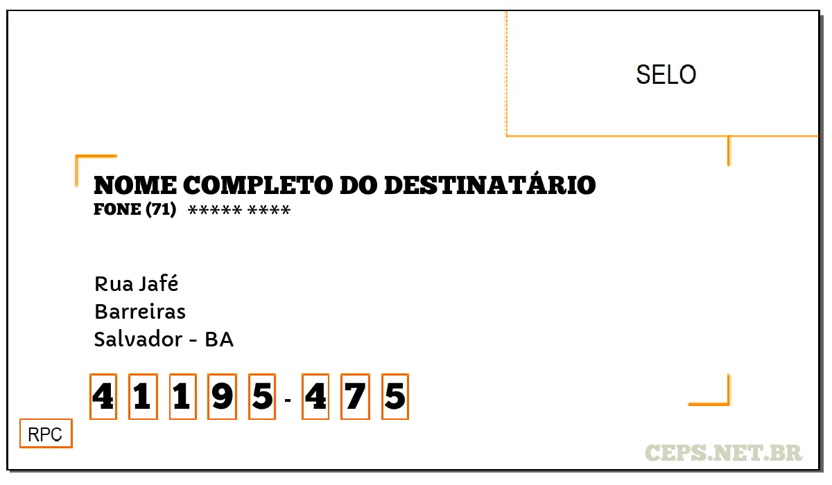 CEP SALVADOR - BA, DDD 71, CEP 41195475, RUA JAFÉ, BAIRRO BARREIRAS.