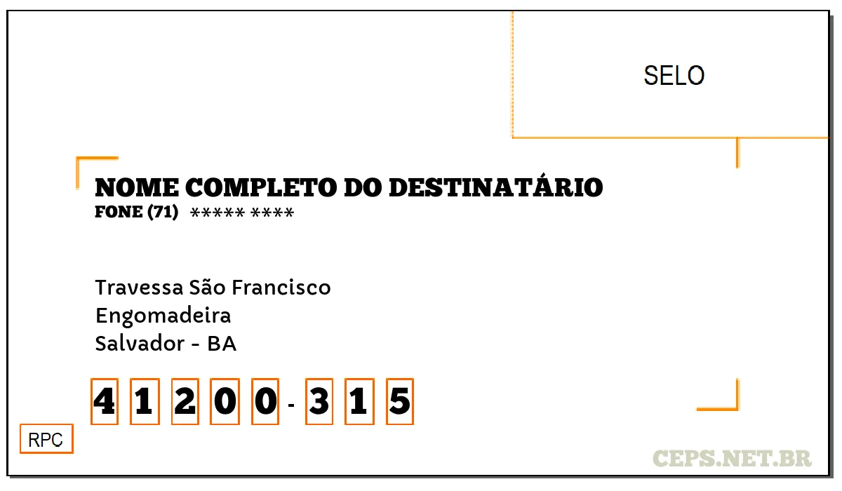 CEP SALVADOR - BA, DDD 71, CEP 41200315, TRAVESSA SÃO FRANCISCO, BAIRRO ENGOMADEIRA.