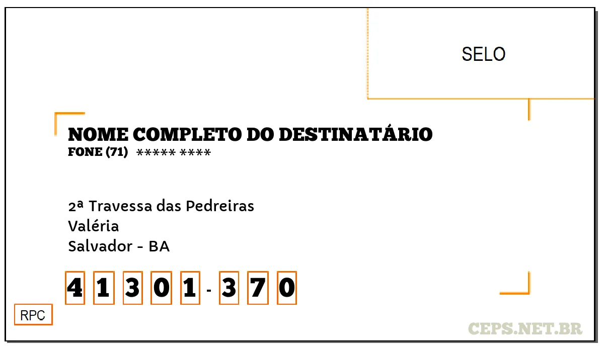 CEP SALVADOR - BA, DDD 71, CEP 41301370, 2ª TRAVESSA DAS PEDREIRAS, BAIRRO VALÉRIA.