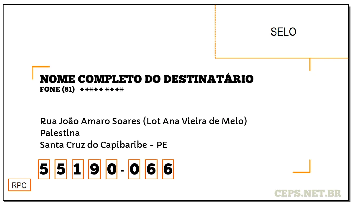 CEP SANTA CRUZ DO CAPIBARIBE - PE, DDD 81, CEP 55190066, RUA JOÃO AMARO SOARES (LOT ANA VIEIRA DE MELO), BAIRRO PALESTINA.