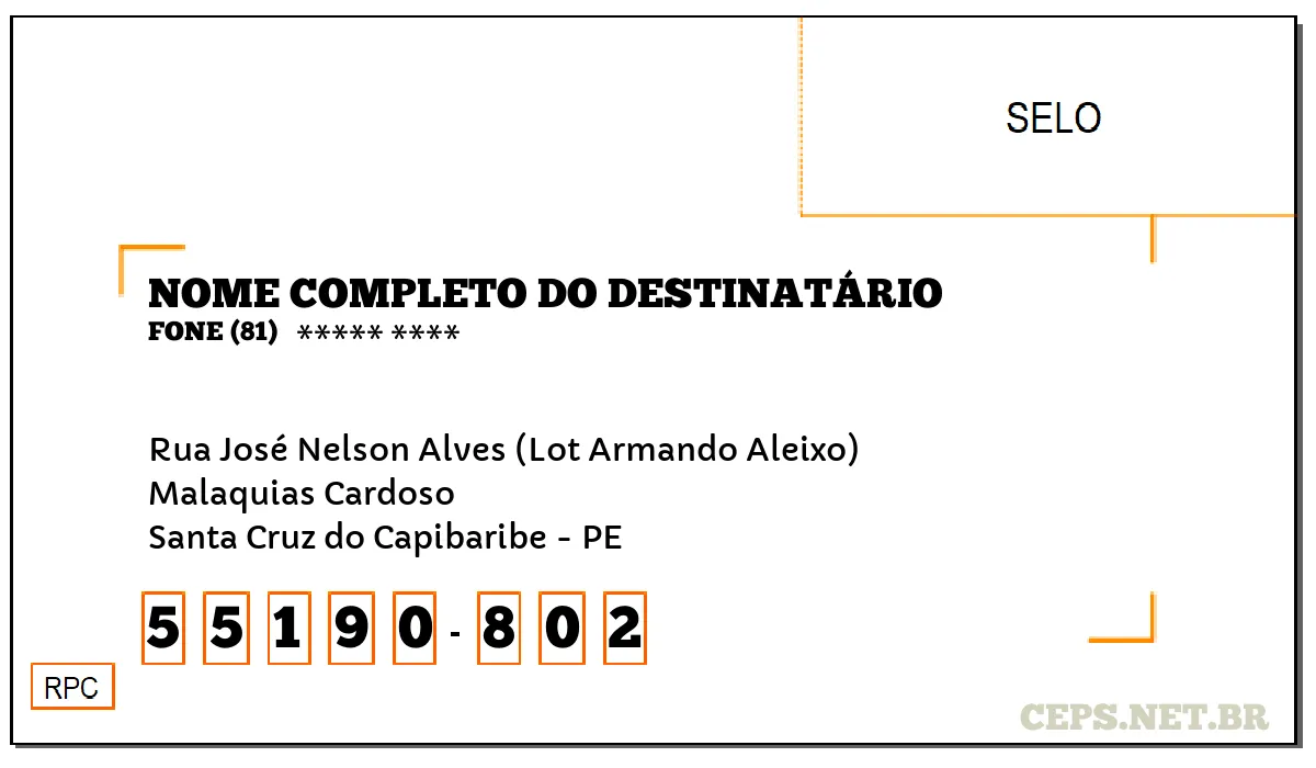 CEP SANTA CRUZ DO CAPIBARIBE - PE, DDD 81, CEP 55190802, RUA JOSÉ NELSON ALVES (LOT ARMANDO ALEIXO), BAIRRO MALAQUIAS CARDOSO.