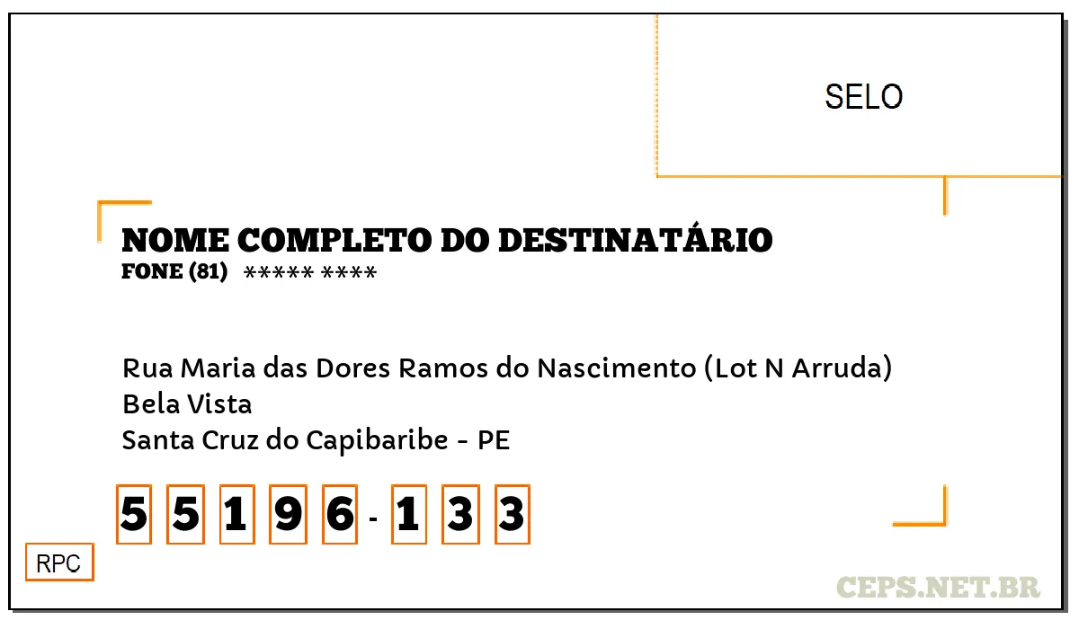 CEP SANTA CRUZ DO CAPIBARIBE - PE, DDD 81, CEP 55196133, RUA MARIA DAS DORES RAMOS DO NASCIMENTO (LOT N ARRUDA), BAIRRO BELA VISTA.