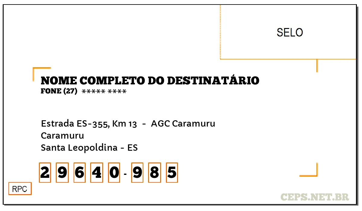 CEP SANTA LEOPOLDINA - ES, DDD 27, CEP 29640985, ESTRADA ES-355, KM 13 , BAIRRO CARAMURU.