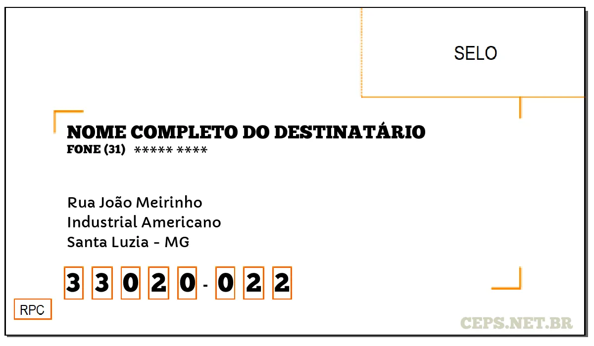 CEP SANTA LUZIA - MG, DDD 31, CEP 33020022, RUA JOÃO MEIRINHO, BAIRRO INDUSTRIAL AMERICANO.