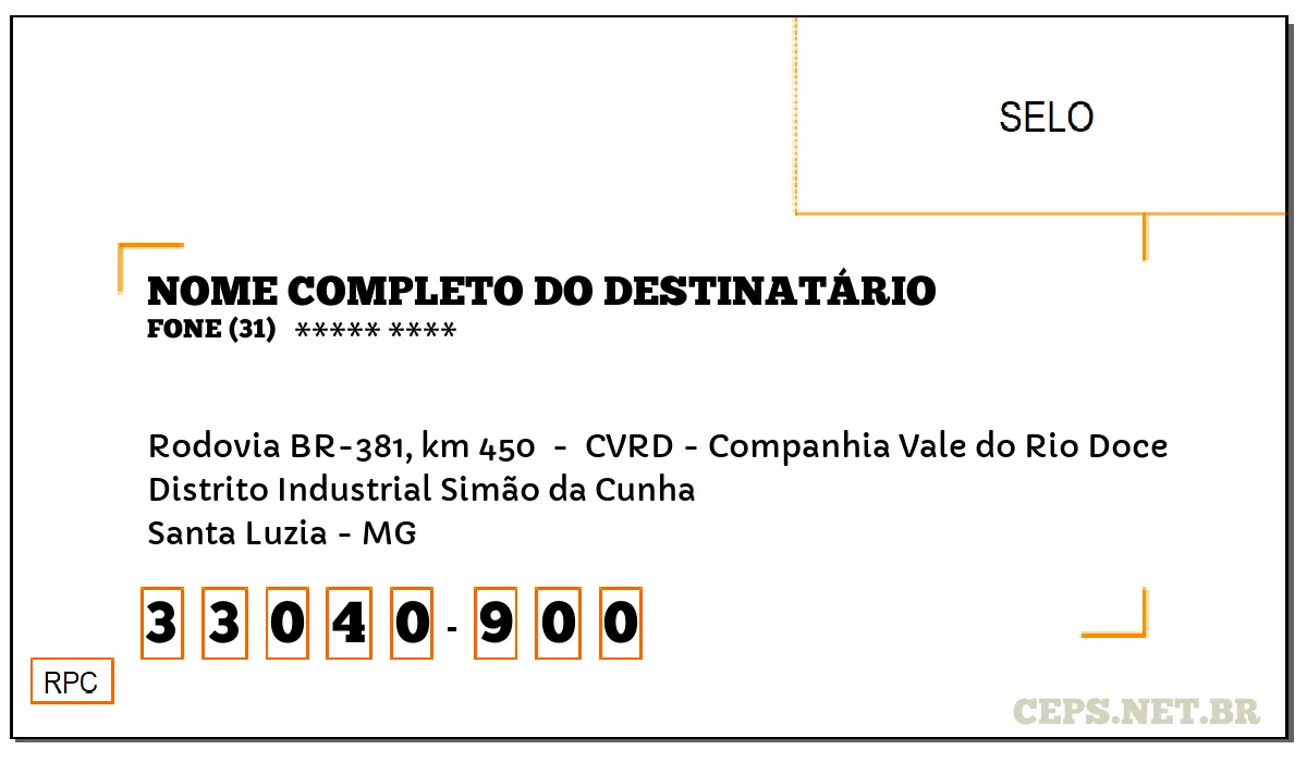 CEP SANTA LUZIA - MG, DDD 31, CEP 33040900, RODOVIA BR-381, KM 450 , BAIRRO DISTRITO INDUSTRIAL SIMÃO DA CUNHA.