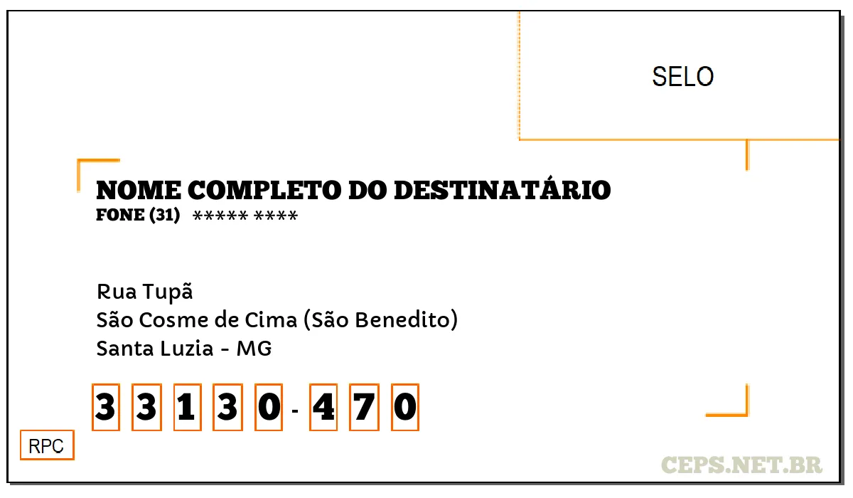 CEP SANTA LUZIA - MG, DDD 31, CEP 33130470, RUA TUPÃ, BAIRRO SÃO COSME DE CIMA (SÃO BENEDITO).