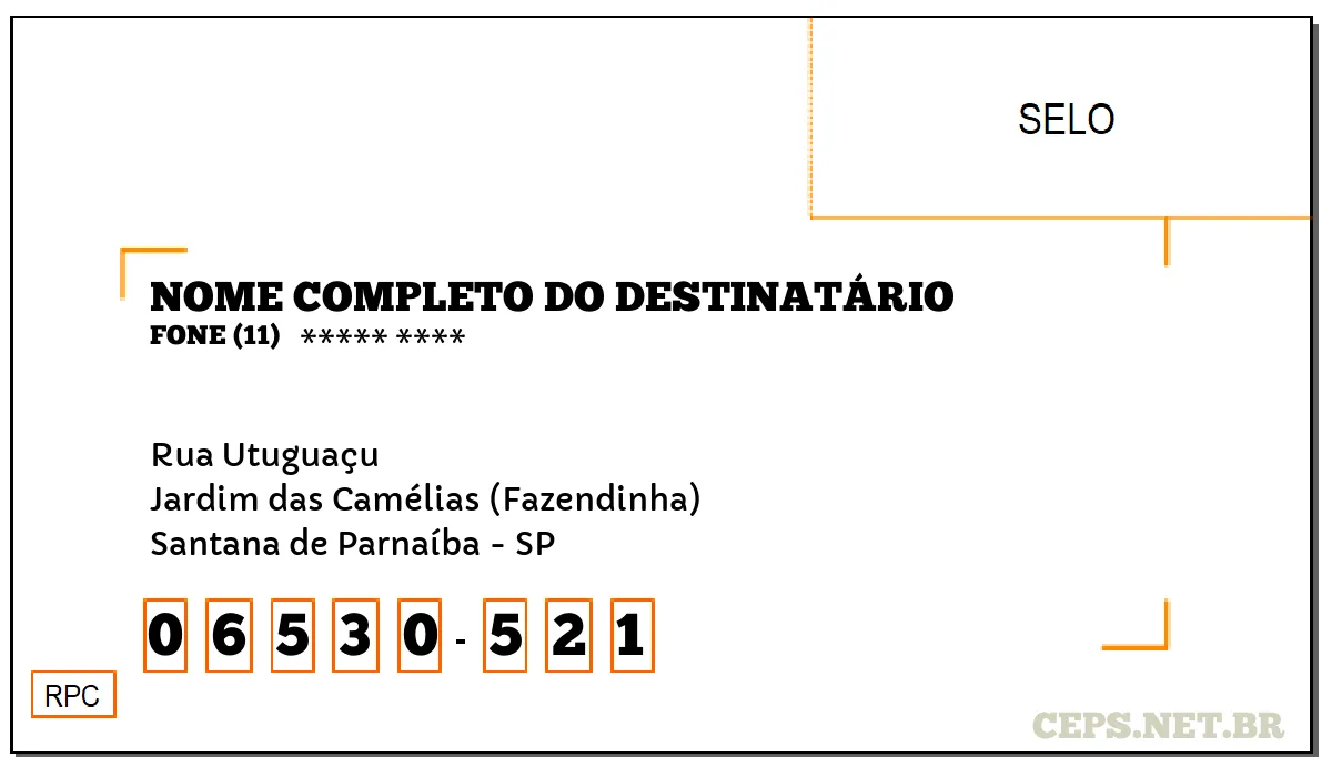 CEP SANTANA DE PARNAÍBA - SP, DDD 11, CEP 06530521, RUA UTUGUAÇU, BAIRRO JARDIM DAS CAMÉLIAS (FAZENDINHA).