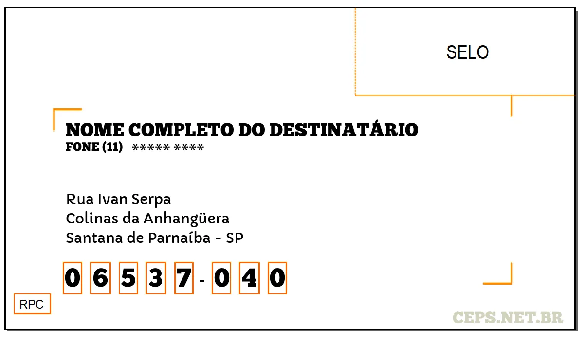 CEP SANTANA DE PARNAÍBA - SP, DDD 11, CEP 06537040, RUA IVAN SERPA, BAIRRO COLINAS DA ANHANGÜERA.