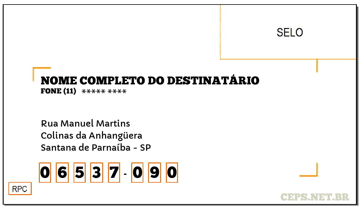 CEP SANTANA DE PARNAÍBA - SP, DDD 11, CEP 06537090, RUA MANUEL MARTINS, BAIRRO COLINAS DA ANHANGÜERA.