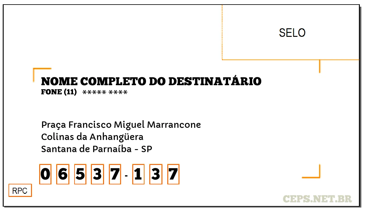 CEP SANTANA DE PARNAÍBA - SP, DDD 11, CEP 06537137, PRAÇA FRANCISCO MIGUEL MARRANCONE, BAIRRO COLINAS DA ANHANGÜERA.