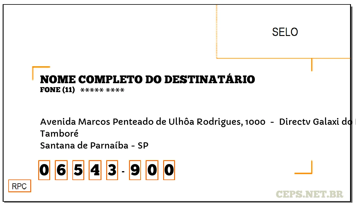 CEP SANTANA DE PARNAÍBA - SP, DDD 11, CEP 06543900, AVENIDA MARCOS PENTEADO DE ULHÔA RODRIGUES, 1000 , BAIRRO TAMBORÉ.