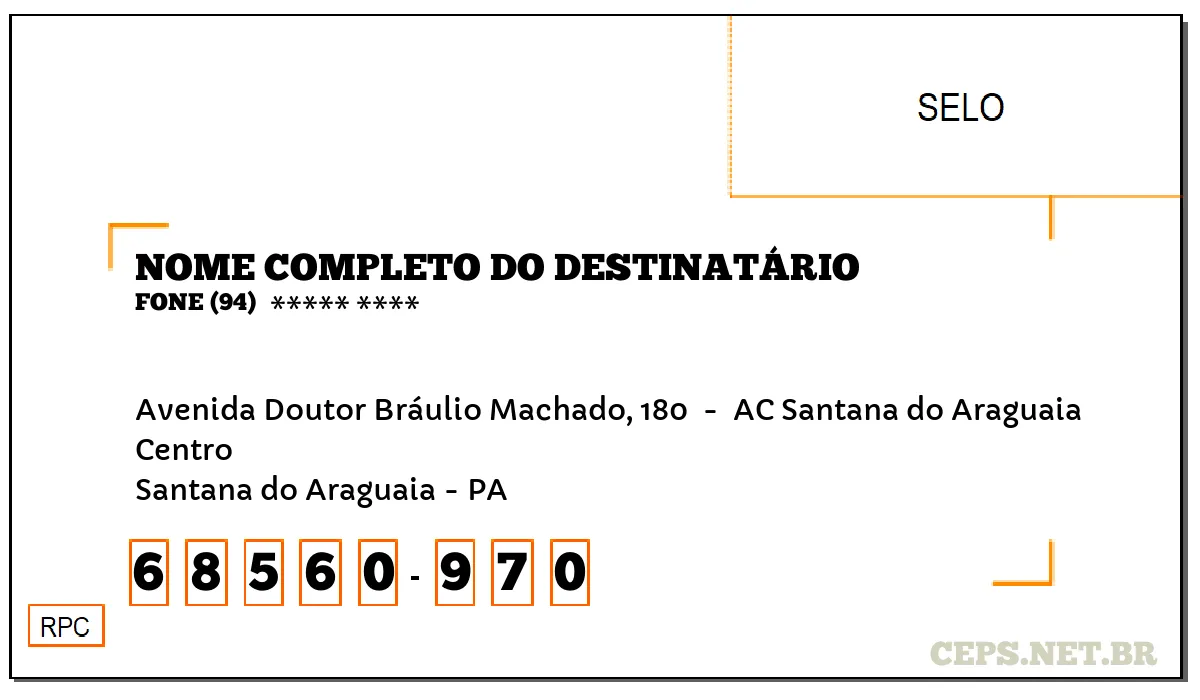 CEP SANTANA DO ARAGUAIA - PA, DDD 94, CEP 68560970, AVENIDA DOUTOR BRÁULIO MACHADO, 180 , BAIRRO CENTRO.