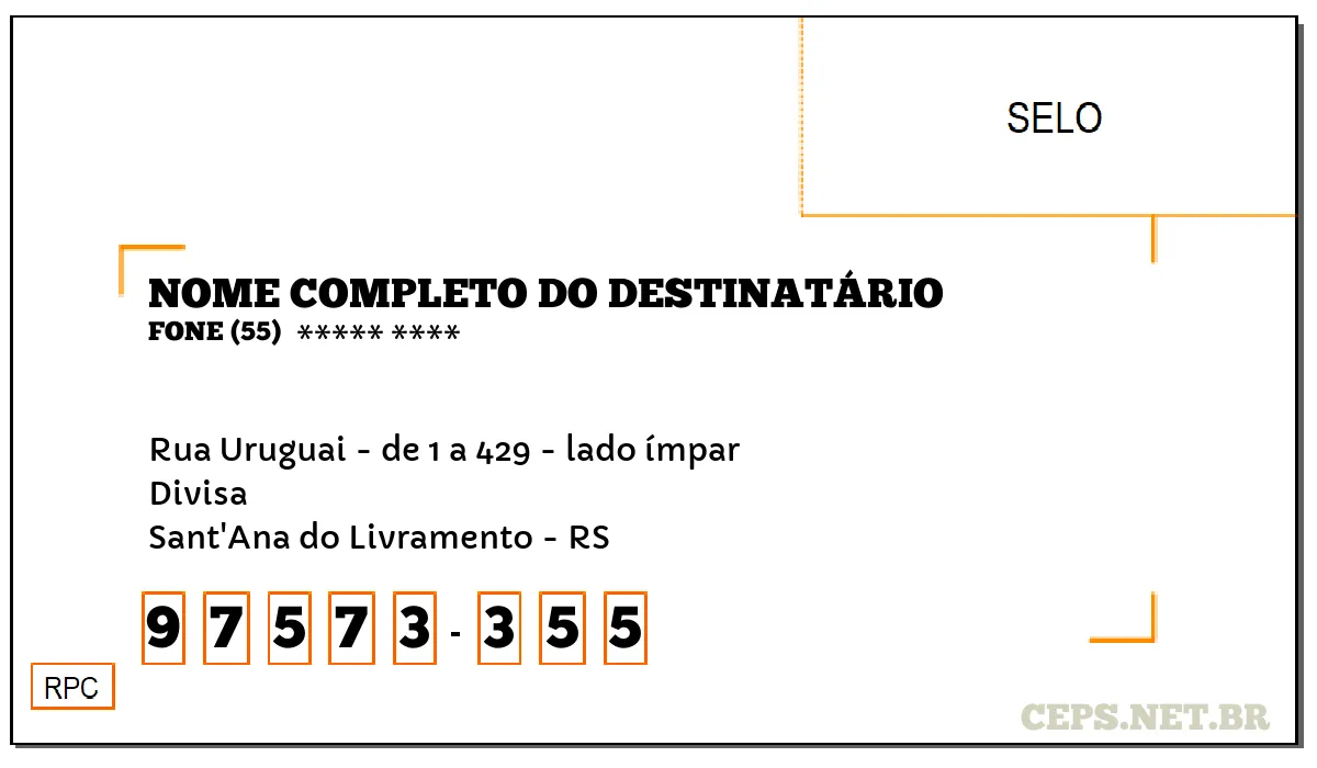 CEP SANT'ANA DO LIVRAMENTO - RS, DDD 55, CEP 97573355, RUA URUGUAI - DE 1 A 429 - LADO ÍMPAR, BAIRRO DIVISA.