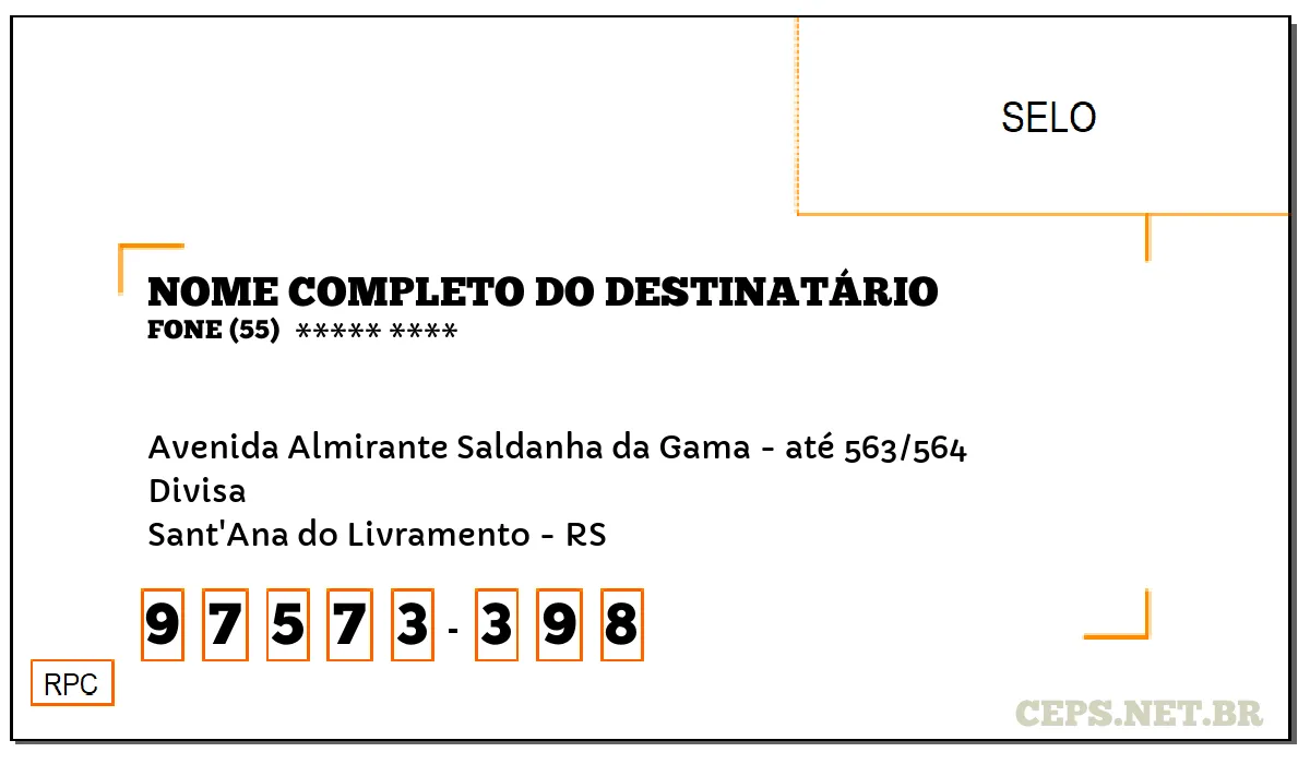 CEP SANT'ANA DO LIVRAMENTO - RS, DDD 55, CEP 97573398, AVENIDA ALMIRANTE SALDANHA DA GAMA - ATÉ 563/564, BAIRRO DIVISA.