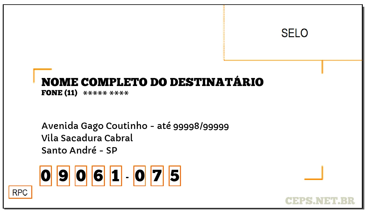 CEP SANTO ANDRÉ - SP, DDD 11, CEP 09061075, AVENIDA GAGO COUTINHO - ATÉ 99998/99999, BAIRRO VILA SACADURA CABRAL.