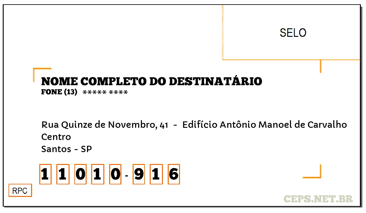 CEP SANTOS - SP, DDD 13, CEP 11010916, RUA QUINZE DE NOVEMBRO, 41 , BAIRRO CENTRO.