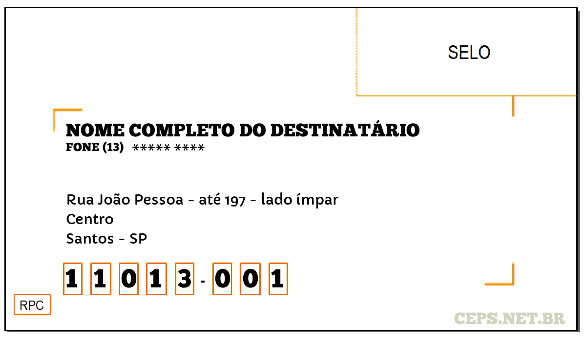 CEP SANTOS - SP, DDD 13, CEP 11013001, RUA JOÃO PESSOA - ATÉ 197 - LADO ÍMPAR, BAIRRO CENTRO.