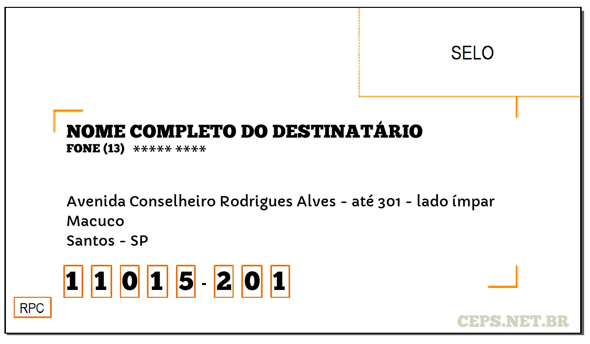 CEP SANTOS - SP, DDD 13, CEP 11015201, AVENIDA CONSELHEIRO RODRIGUES ALVES - ATÉ 301 - LADO ÍMPAR, BAIRRO MACUCO.