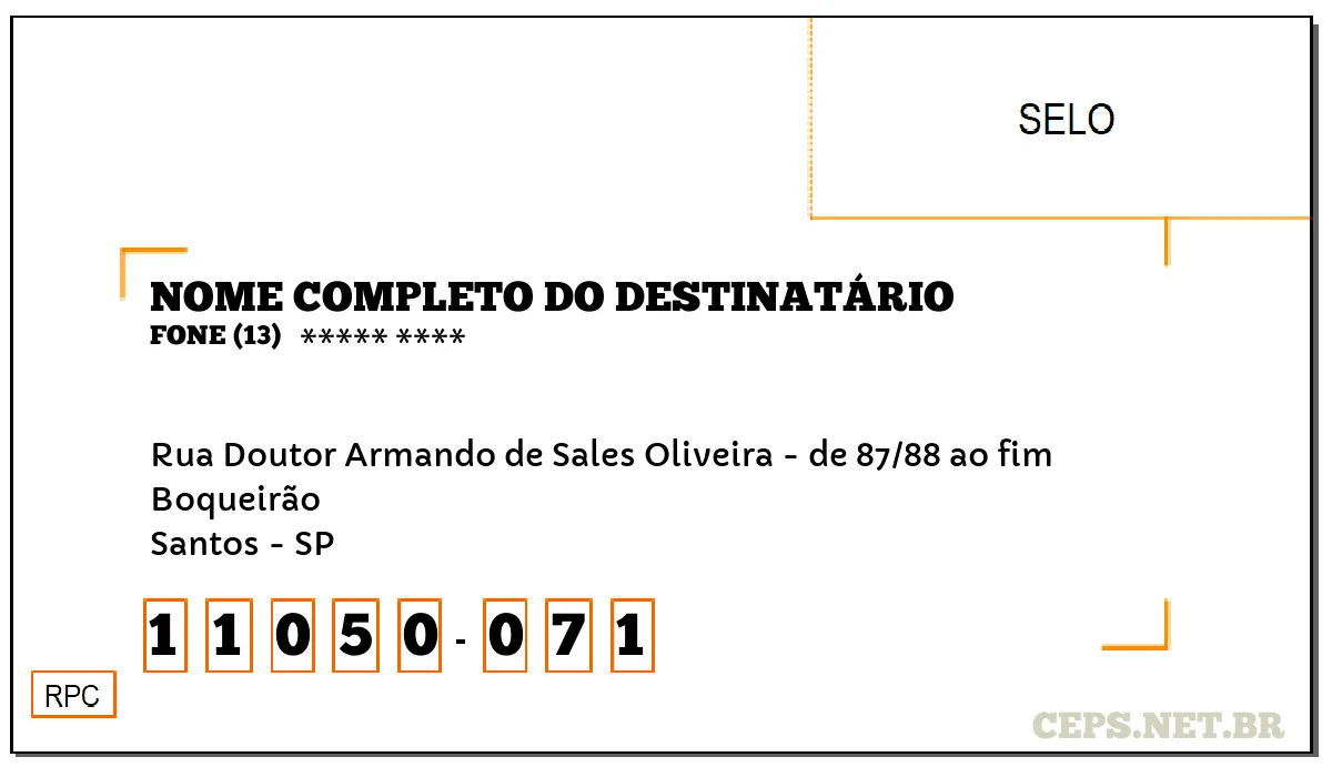 CEP SANTOS - SP, DDD 13, CEP 11050071, RUA DOUTOR ARMANDO DE SALES OLIVEIRA - DE 87/88 AO FIM, BAIRRO BOQUEIRÃO.