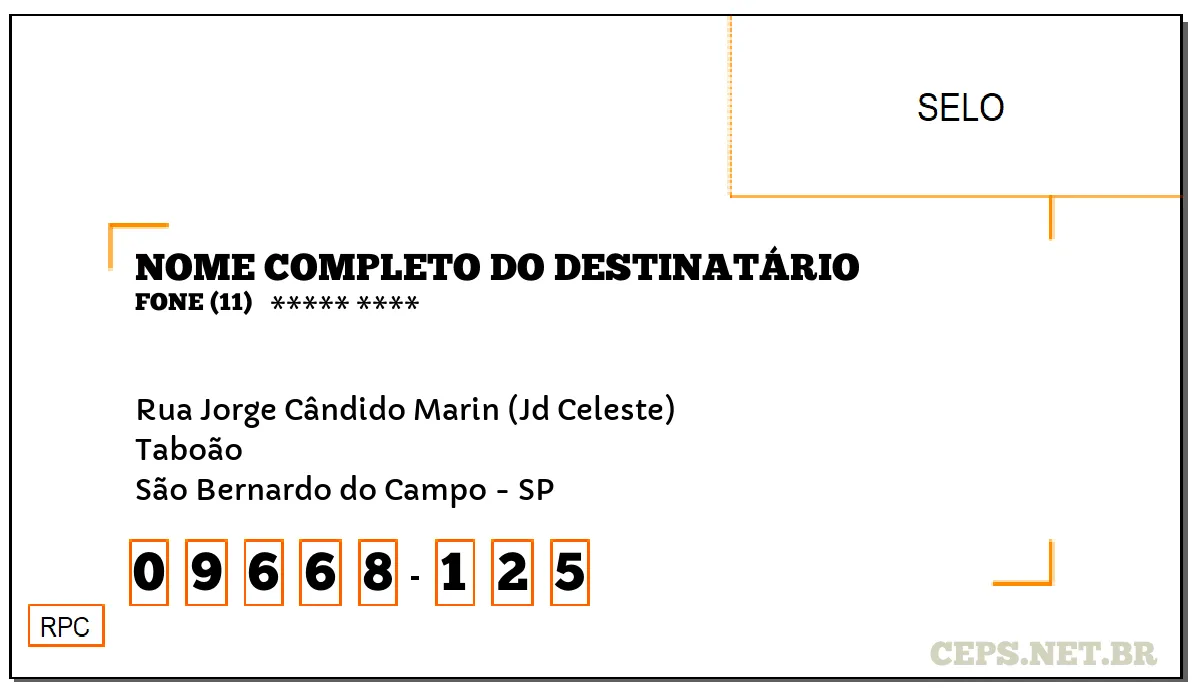 CEP SÃO BERNARDO DO CAMPO - SP, DDD 11, CEP 09668125, RUA JORGE CÂNDIDO MARIN (JD CELESTE), BAIRRO TABOÃO.