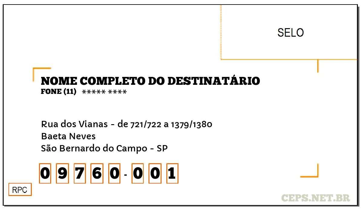 CEP SÃO BERNARDO DO CAMPO - SP, DDD 11, CEP 09760001, RUA DOS VIANAS - DE 721/722 A 1379/1380, BAIRRO BAETA NEVES.