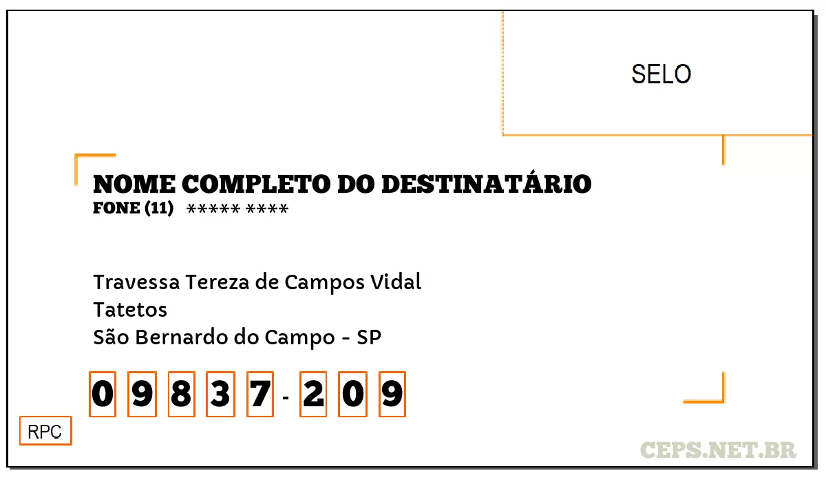 CEP SÃO BERNARDO DO CAMPO - SP, DDD 11, CEP 09837209, TRAVESSA TEREZA DE CAMPOS VIDAL, BAIRRO TATETOS.