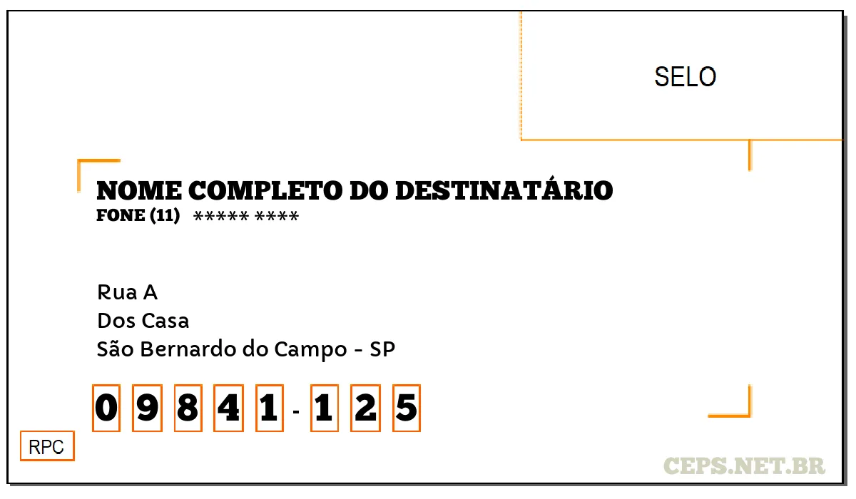 CEP SÃO BERNARDO DO CAMPO - SP, DDD 11, CEP 09841125, RUA A, BAIRRO DOS CASA.