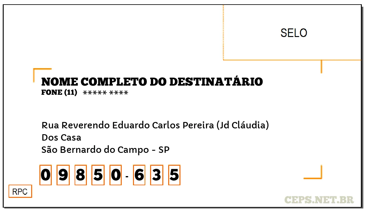 CEP SÃO BERNARDO DO CAMPO - SP, DDD 11, CEP 09850635, RUA REVERENDO EDUARDO CARLOS PEREIRA (JD CLÁUDIA), BAIRRO DOS CASA.