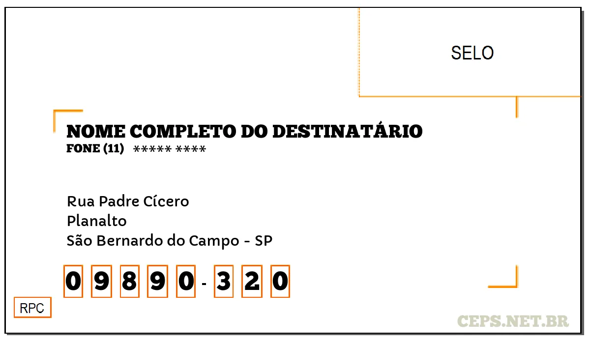 CEP SÃO BERNARDO DO CAMPO - SP, DDD 11, CEP 09890320, RUA PADRE CÍCERO, BAIRRO PLANALTO.