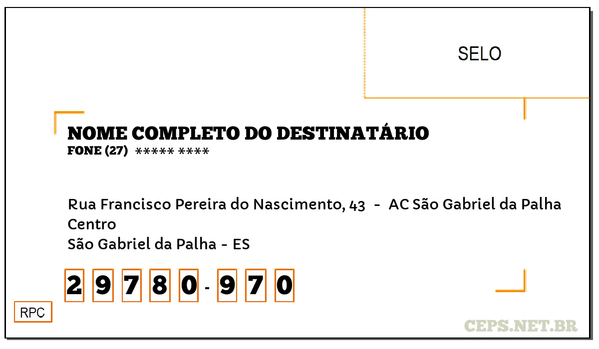 CEP SÃO GABRIEL DA PALHA - ES, DDD 27, CEP 29780970, RUA FRANCISCO PEREIRA DO NASCIMENTO, 43 , BAIRRO CENTRO.