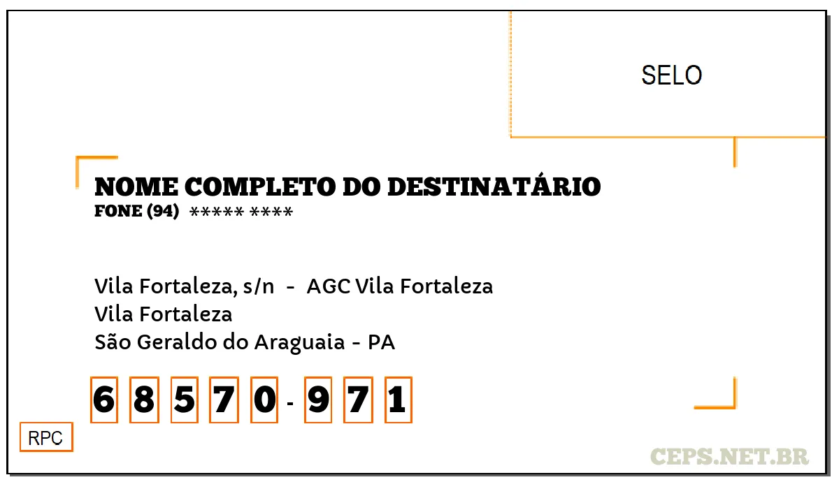 CEP SÃO GERALDO DO ARAGUAIA - PA, DDD 94, CEP 68570971, VILA FORTALEZA, S/N , BAIRRO VILA FORTALEZA.