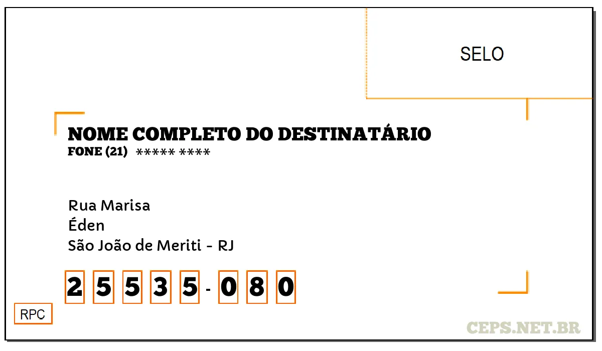 CEP SÃO JOÃO DE MERITI - RJ, DDD 21, CEP 25535080, RUA MARISA, BAIRRO ÉDEN.