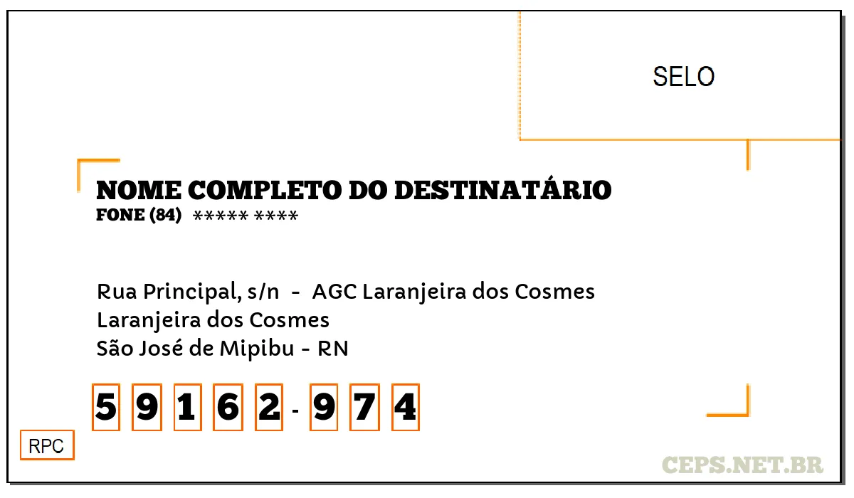 CEP SÃO JOSÉ DE MIPIBU - RN, DDD 84, CEP 59162974, RUA PRINCIPAL, S/N , BAIRRO LARANJEIRA DOS COSMES.