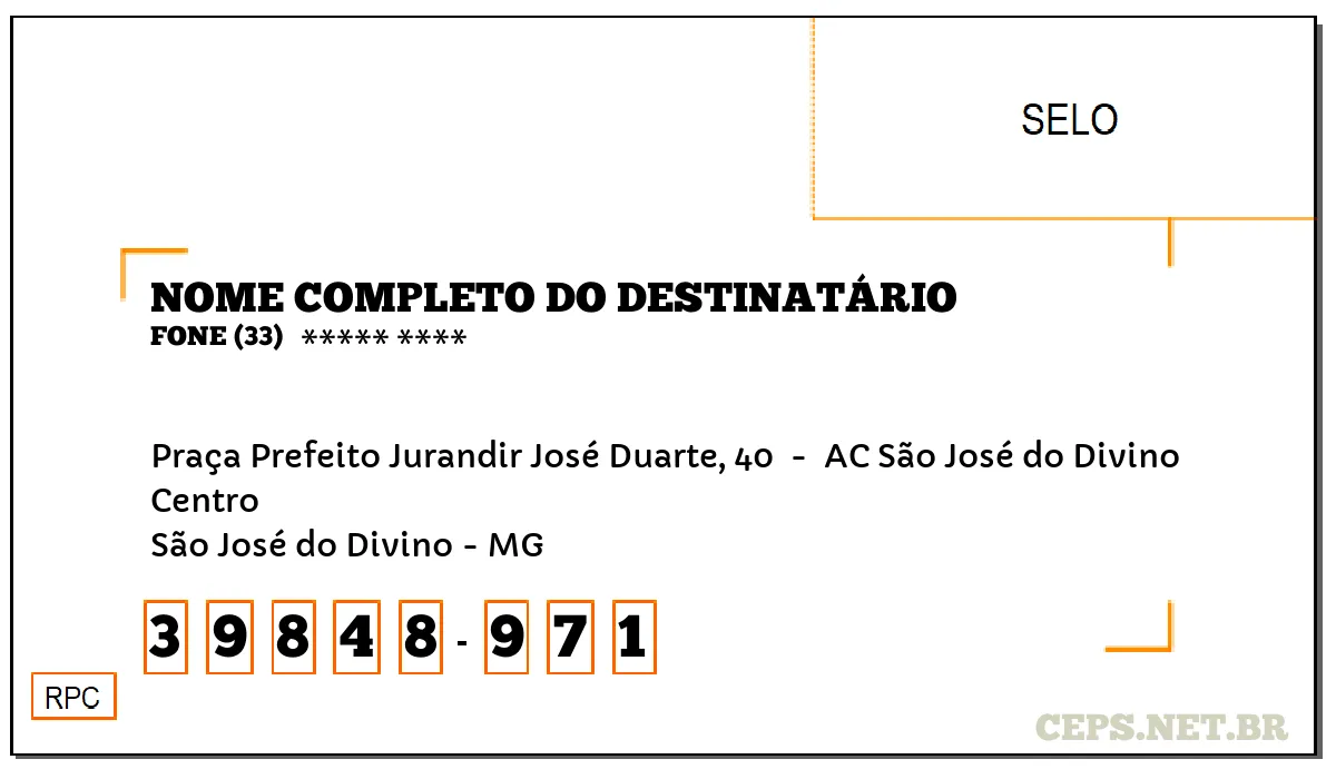 CEP SÃO JOSÉ DO DIVINO - MG, DDD 33, CEP 39848971, PRAÇA PREFEITO JURANDIR JOSÉ DUARTE, 40 , BAIRRO CENTRO.