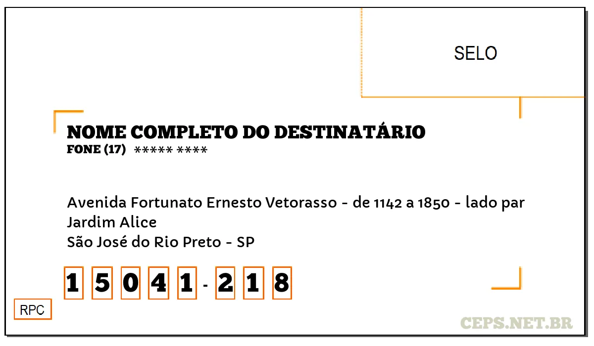 CEP SÃO JOSÉ DO RIO PRETO - SP, DDD 17, CEP 15041218, AVENIDA FORTUNATO ERNESTO VETORASSO - DE 1142 A 1850 - LADO PAR, BAIRRO JARDIM ALICE.