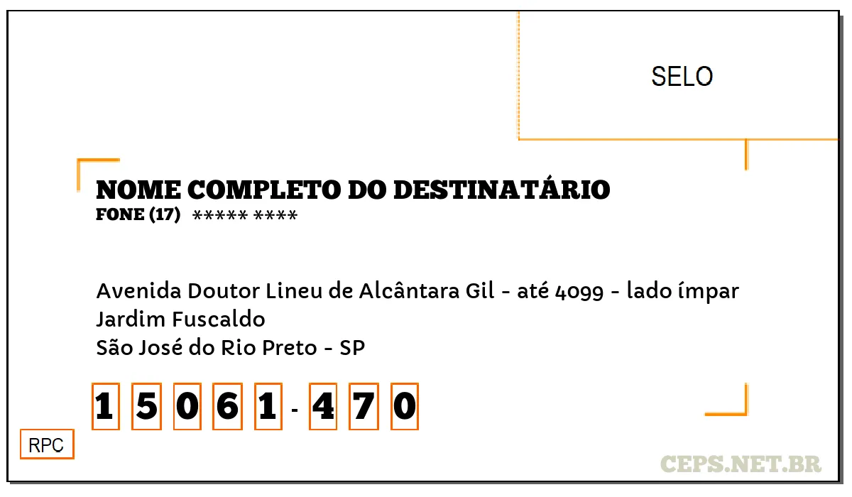 CEP SÃO JOSÉ DO RIO PRETO - SP, DDD 17, CEP 15061470, AVENIDA DOUTOR LINEU DE ALCÂNTARA GIL - ATÉ 4099 - LADO ÍMPAR, BAIRRO JARDIM FUSCALDO.