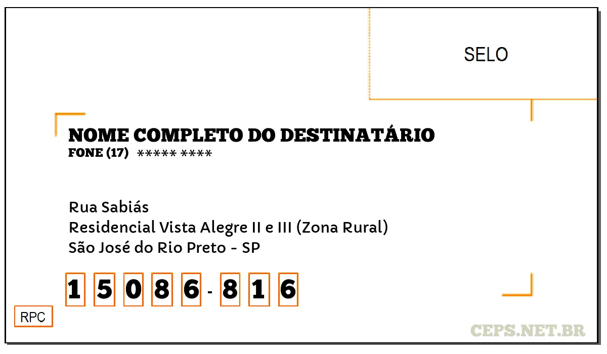 CEP SÃO JOSÉ DO RIO PRETO - SP, DDD 17, CEP 15086816, RUA SABIÁS, BAIRRO RESIDENCIAL VISTA ALEGRE II E III (ZONA RURAL).