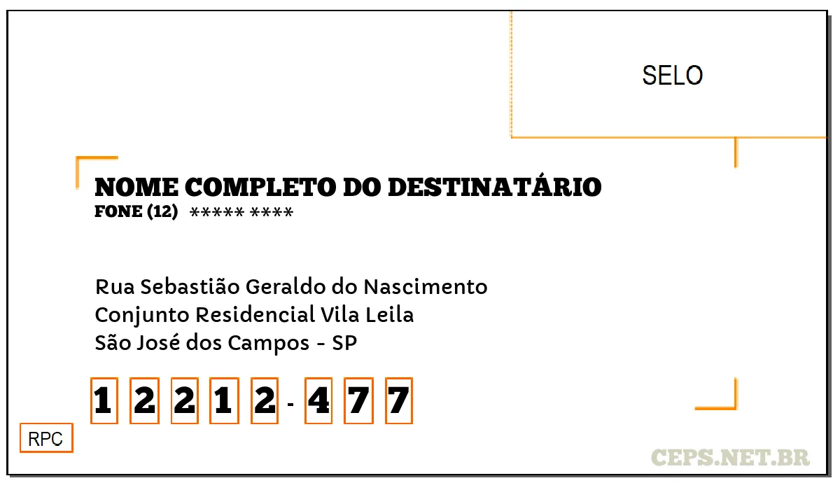 CEP SÃO JOSÉ DOS CAMPOS - SP, DDD 12, CEP 12212477, RUA SEBASTIÃO GERALDO DO NASCIMENTO, BAIRRO CONJUNTO RESIDENCIAL VILA LEILA.