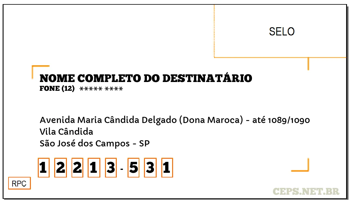 CEP SÃO JOSÉ DOS CAMPOS - SP, DDD 12, CEP 12213531, AVENIDA MARIA CÂNDIDA DELGADO (DONA MAROCA) - ATÉ 1089/1090, BAIRRO VILA CÂNDIDA.