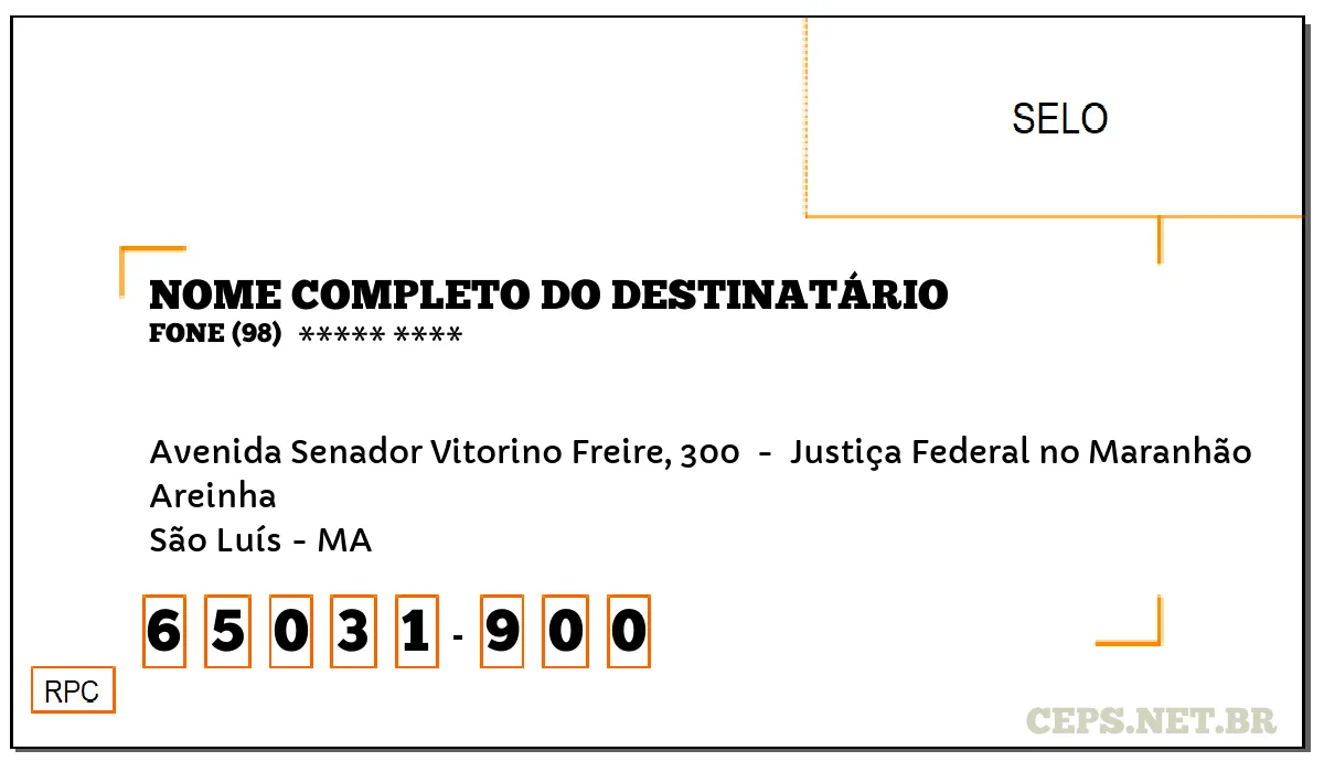 CEP SÃO LUÍS - MA, DDD 98, CEP 65031900, AVENIDA SENADOR VITORINO FREIRE, 300 , BAIRRO AREINHA.