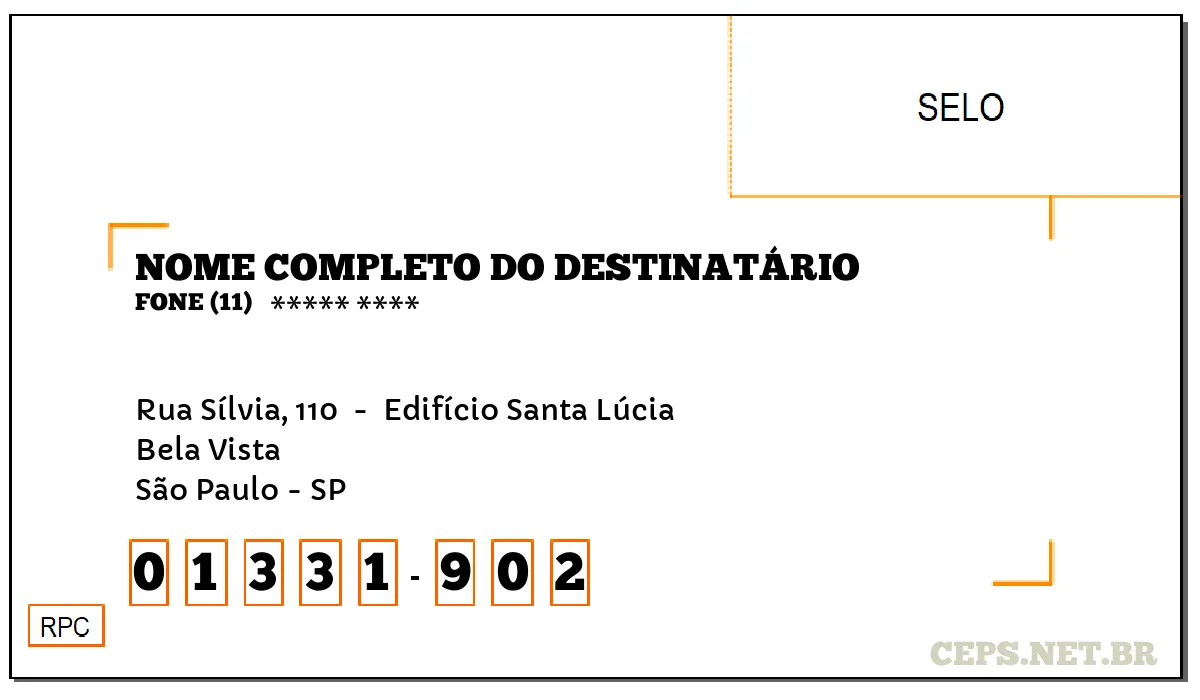 CEP SÃO PAULO - SP, DDD 11, CEP 01331902, RUA SÍLVIA, 110 , BAIRRO BELA VISTA.