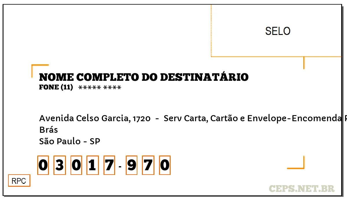 CEP SÃO PAULO - SP, DDD 11, CEP 03017970, AVENIDA CELSO GARCIA, 1720 , BAIRRO BRÁS.