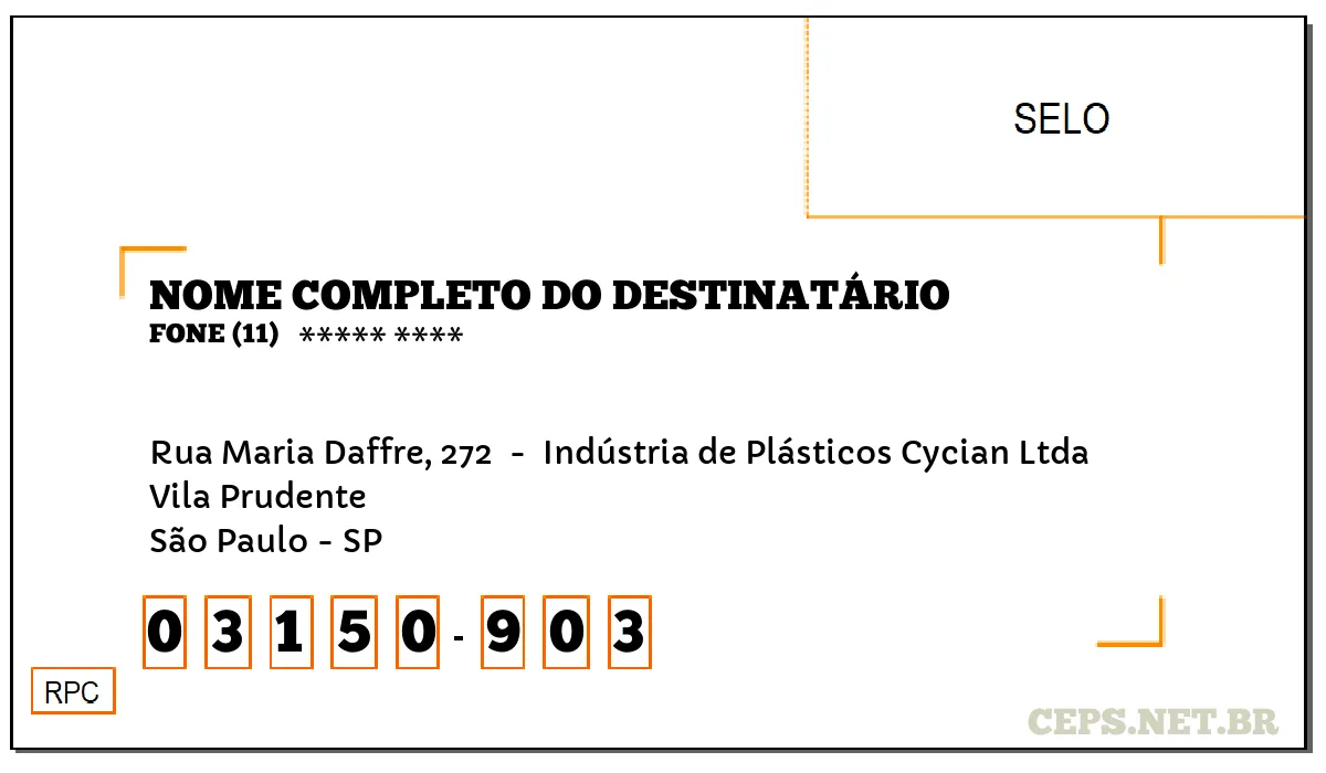 CEP SÃO PAULO - SP, DDD 11, CEP 03150903, RUA MARIA DAFFRE, 272 , BAIRRO VILA PRUDENTE.