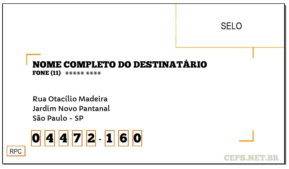 CEP SÃO PAULO - SP, DDD 11, CEP 04472160, RUA OTACÍLIO MADEIRA, BAIRRO JARDIM NOVO PANTANAL.