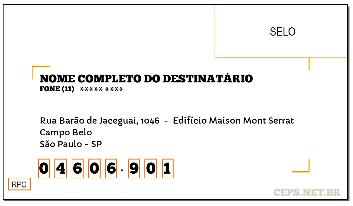 CEP SÃO PAULO - SP, DDD 11, CEP 04606901, RUA BARÃO DE JACEGUAI, 1046 , BAIRRO CAMPO BELO.