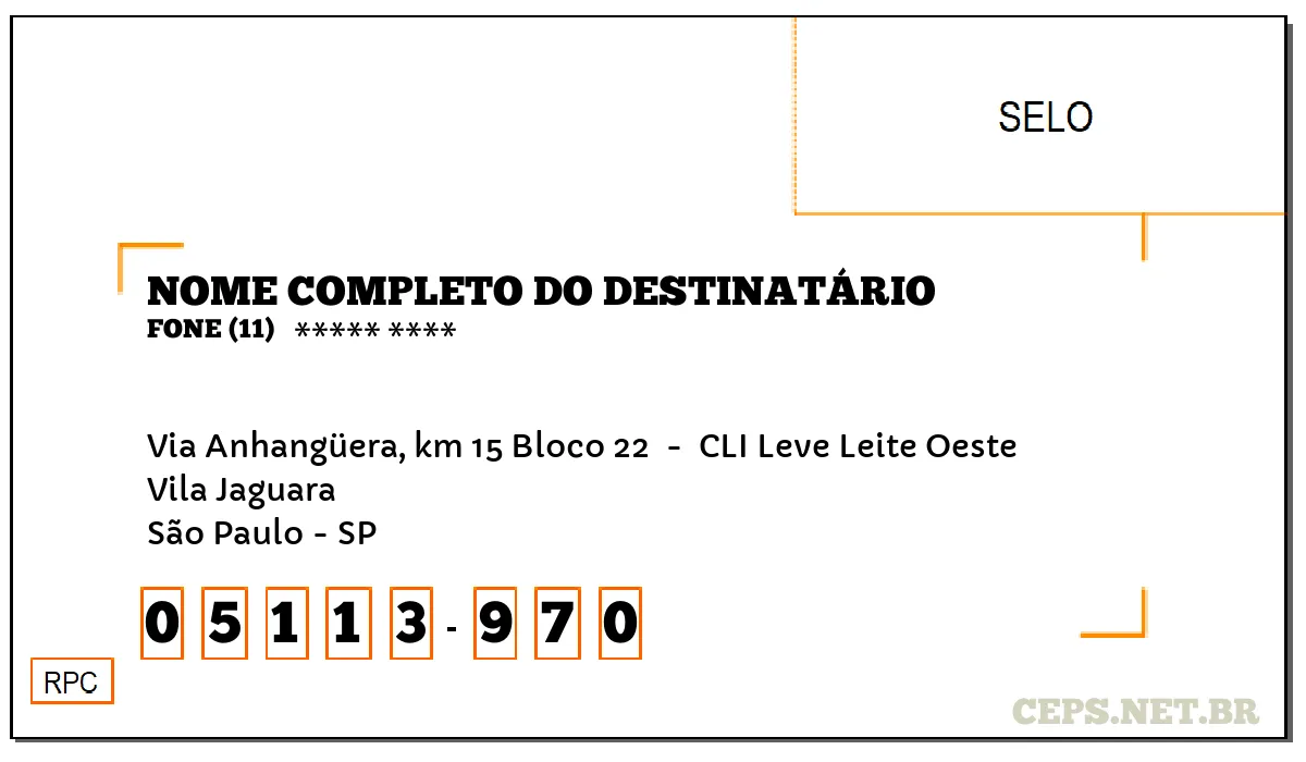 CEP SÃO PAULO - SP, DDD 11, CEP 05113970, VIA ANHANGÜERA, KM 15 BLOCO 22 , BAIRRO VILA JAGUARA.