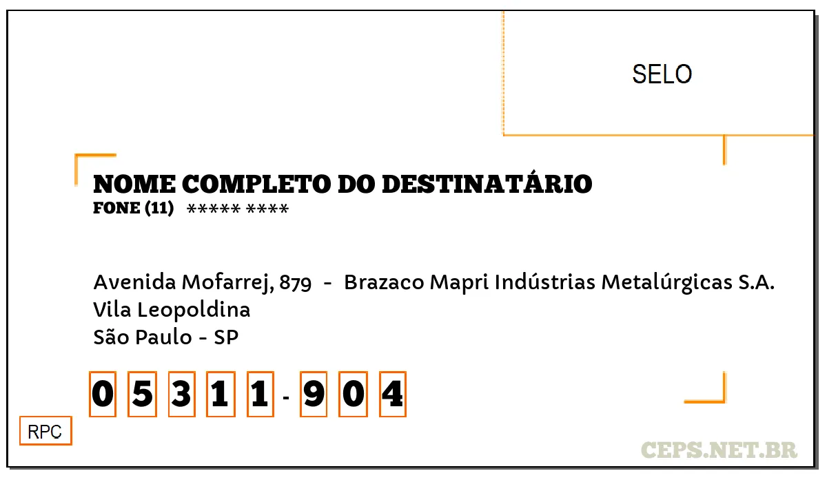 CEP SÃO PAULO - SP, DDD 11, CEP 05311904, AVENIDA MOFARREJ, 879 , BAIRRO VILA LEOPOLDINA.