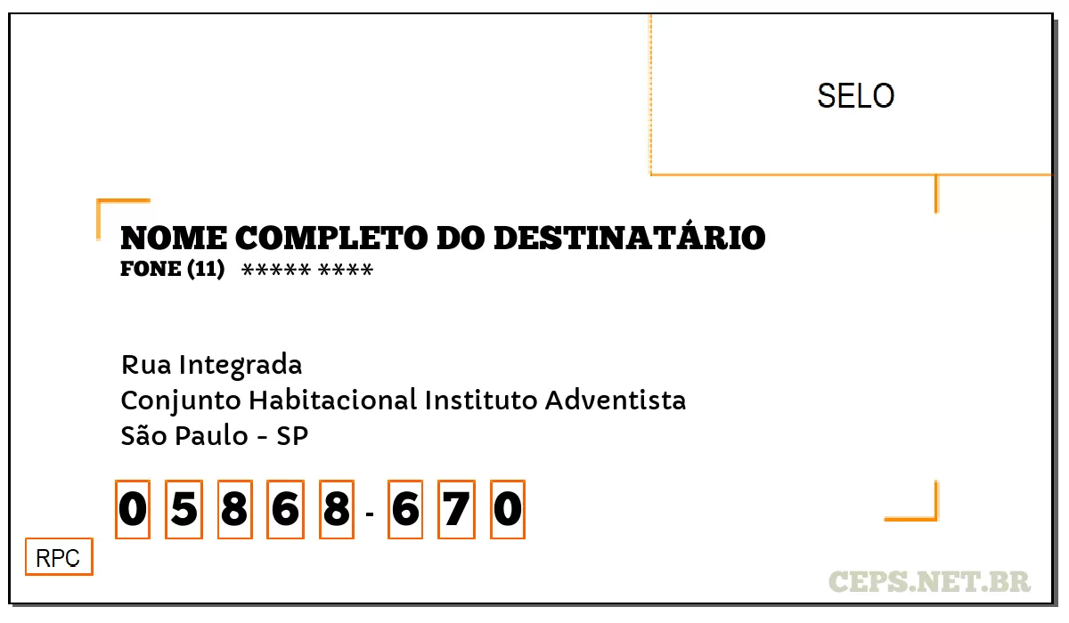 CEP SÃO PAULO - SP, DDD 11, CEP 05868670, RUA INTEGRADA, BAIRRO CONJUNTO HABITACIONAL INSTITUTO ADVENTISTA.