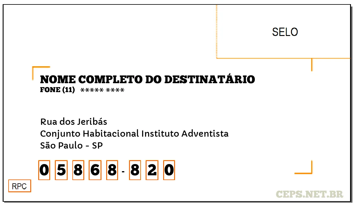 CEP SÃO PAULO - SP, DDD 11, CEP 05868820, RUA DOS JERIBÁS, BAIRRO CONJUNTO HABITACIONAL INSTITUTO ADVENTISTA.