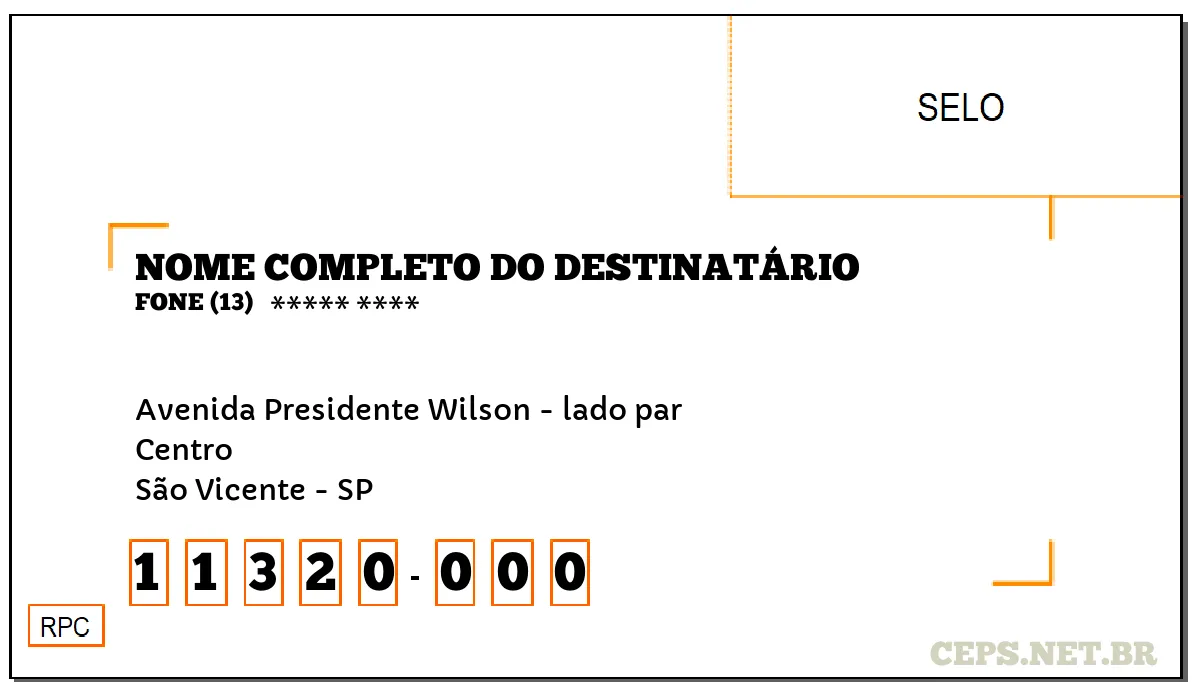 CEP SÃO VICENTE - SP, DDD 13, CEP 11320000, AVENIDA PRESIDENTE WILSON - LADO PAR, BAIRRO CENTRO.